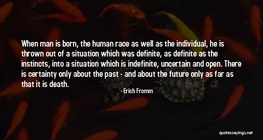 Indefinite Quotes By Erich Fromm