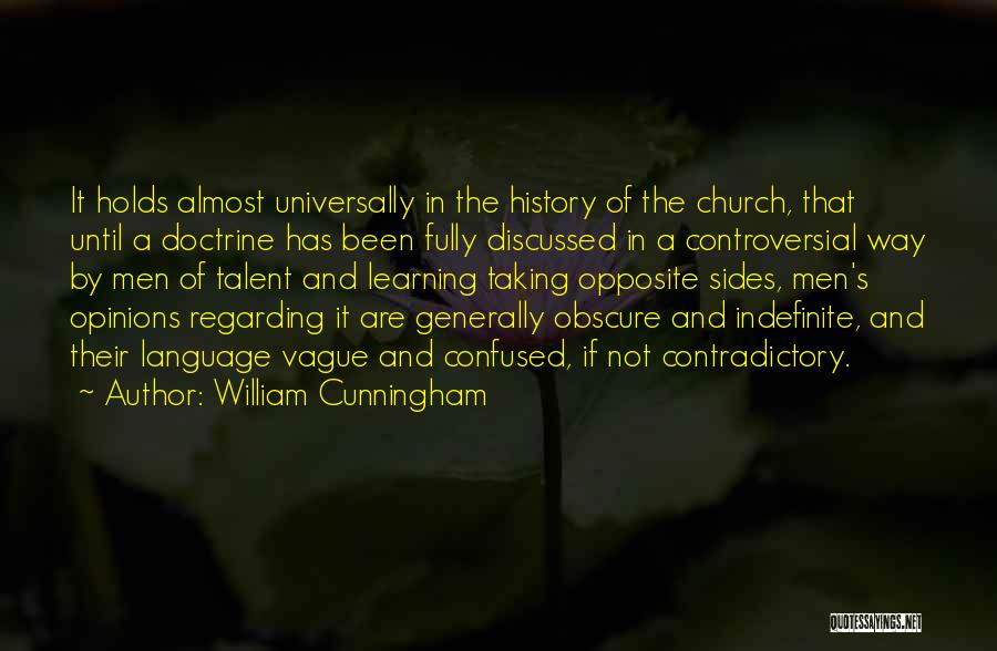 Indefinite Quotes By William Cunningham