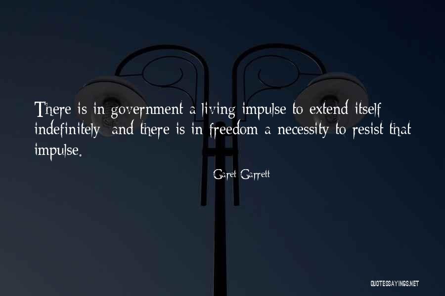 Indefinitely Quotes By Garet Garrett Indefinitely Quotes By Garet Garrett