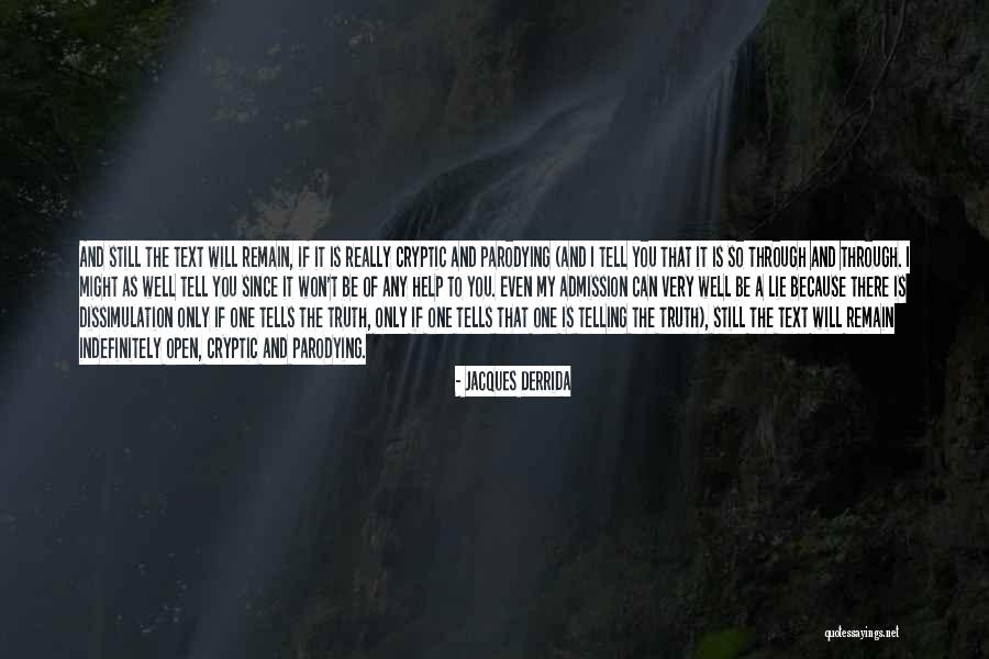 Indefinitely Quotes By Jacques Derrida Indefinitely Quotes By Jacques Derrida