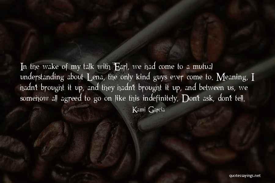 Indefinitely Quotes By Kami Garcia Indefinitely Quotes By Kami Garcia