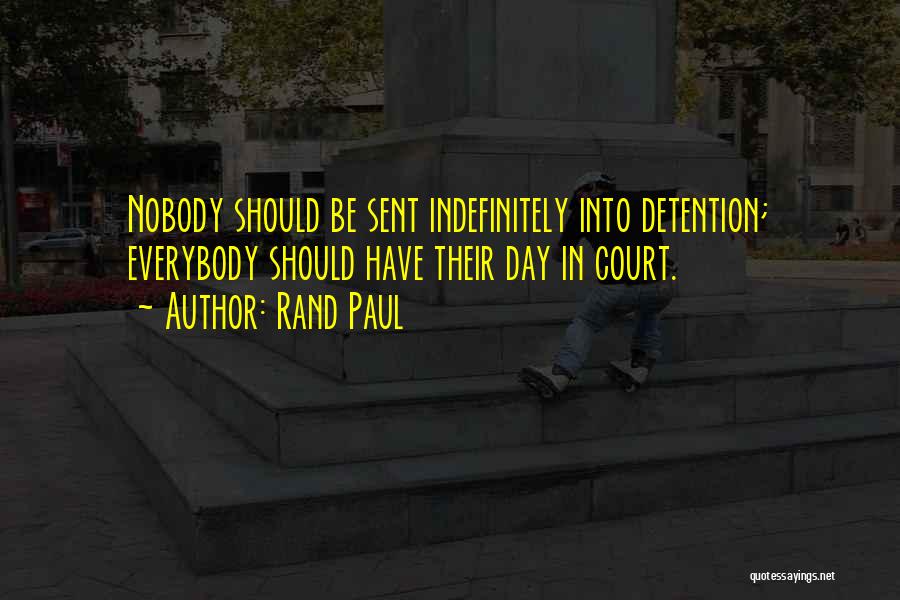 Indefinitely Quotes By Rand Paul