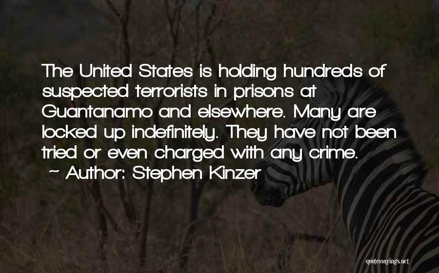 Indefinitely Quotes By Stephen Kinzer