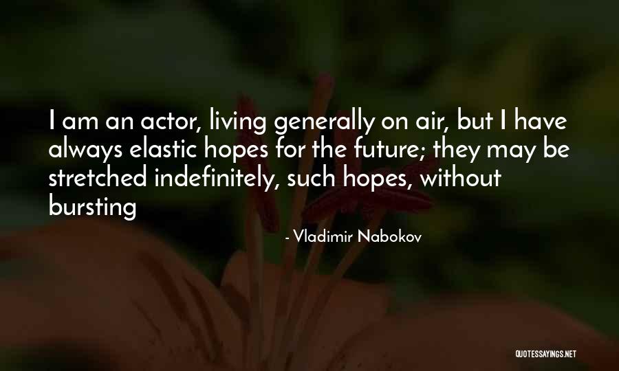 Indefinitely Quotes By Vladimir Nabokov