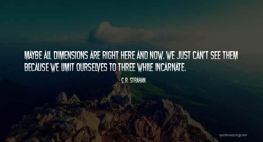 Indefiniteness Nautilus Quotes By C.R. Strahan Indefiniteness Nautilus Quotes By C.R. Strahan