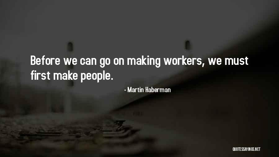 Indelible Grace Quotes By Martin Haberman Indelible Grace Quotes By Martin Haberman