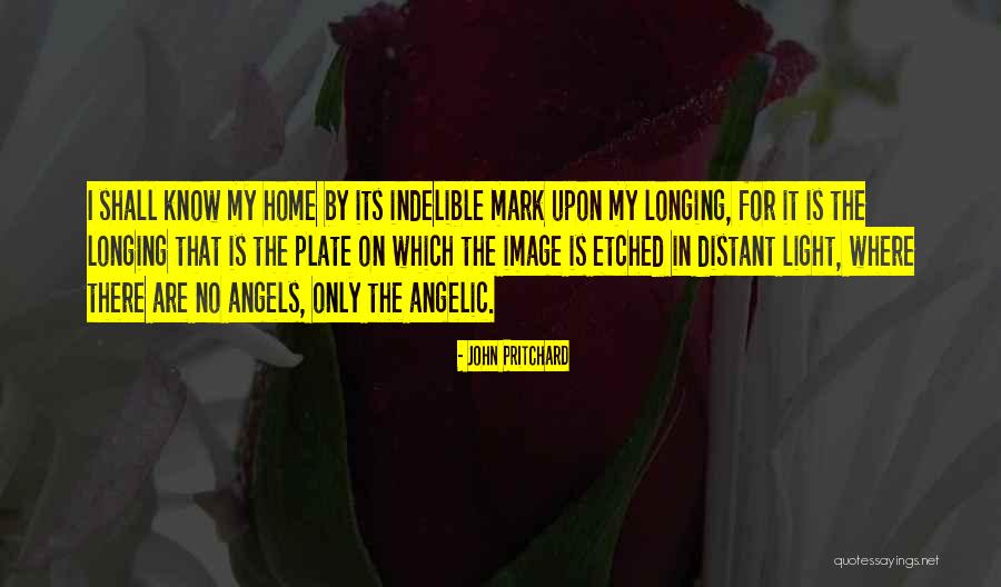 Indelible Mark Quotes By John Pritchard Indelible Mark Quotes By John Pritchard