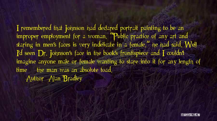 Indelicate Quotes By Alan Bradley