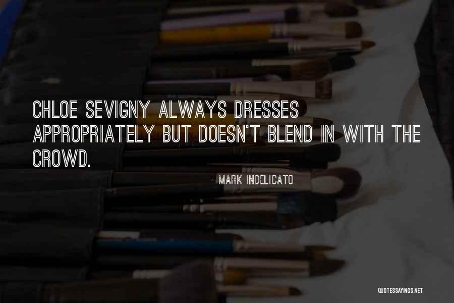 Indelicato Quotes By Mark Indelicato Indelicato Quotes By Mark Indelicato
