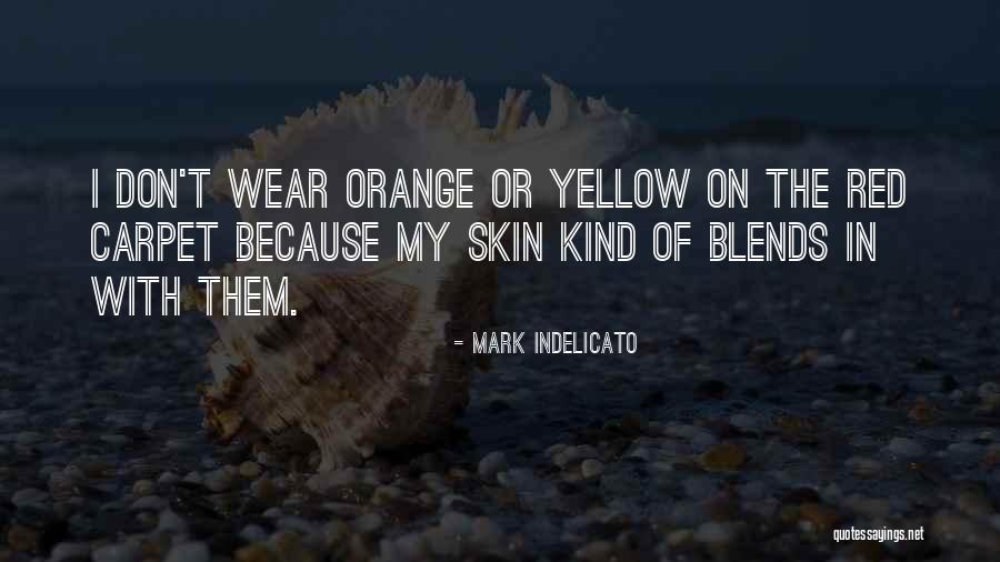 Indelicato Quotes By Mark Indelicato Indelicato Quotes By Mark Indelicato