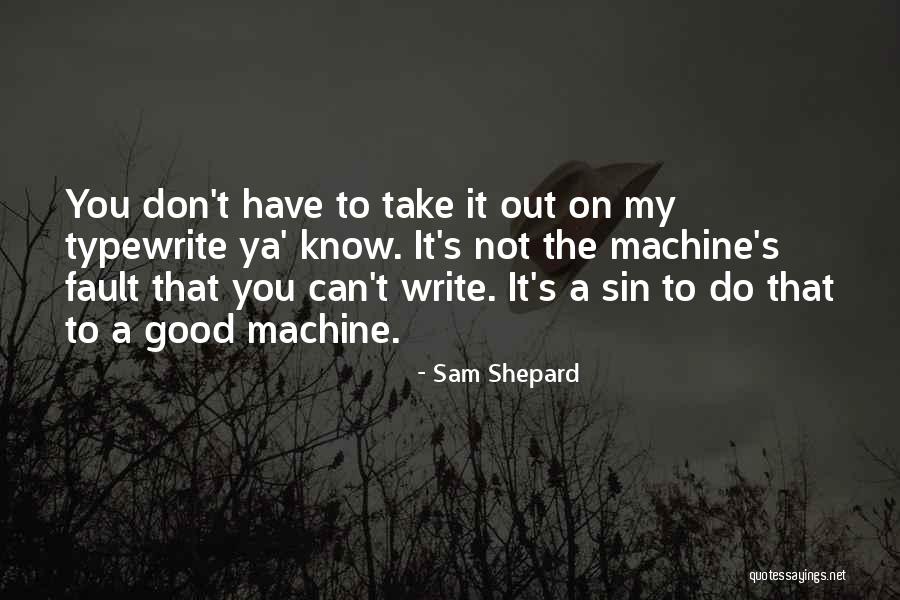 Indemnifying A Service Quotes By Sam Shepard Indemnifying A Service Quotes By Sam Shepard
