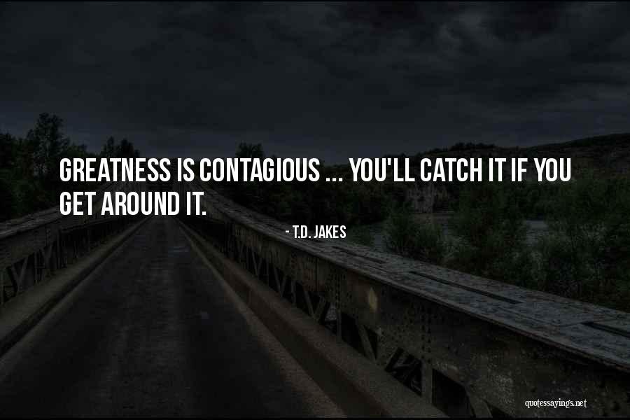 Indeniablement Quotes By T.D. Jakes Indeniablement Quotes By T.D. Jakes