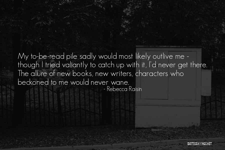 Indents In Legs Quotes By Rebecca Raisin Indents In Legs Quotes By Rebecca Raisin