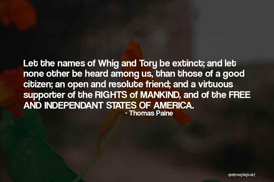 Independant Quotes By Thomas Paine Independant Quotes By Thomas Paine