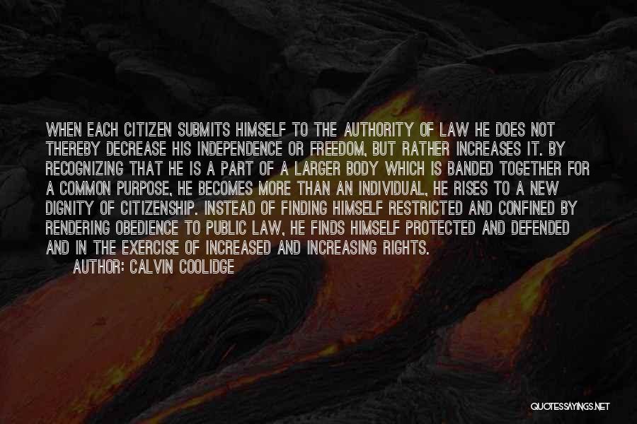 Independence And Freedom Quotes By Calvin Coolidge