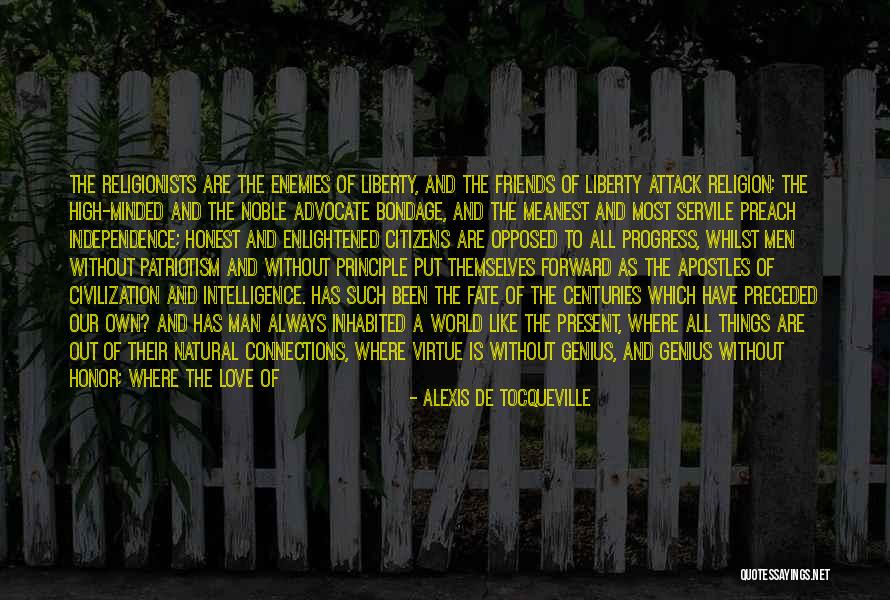 Independence And Love Quotes By Alexis De Tocqueville Independence And Love Quotes By Alexis De Tocqueville