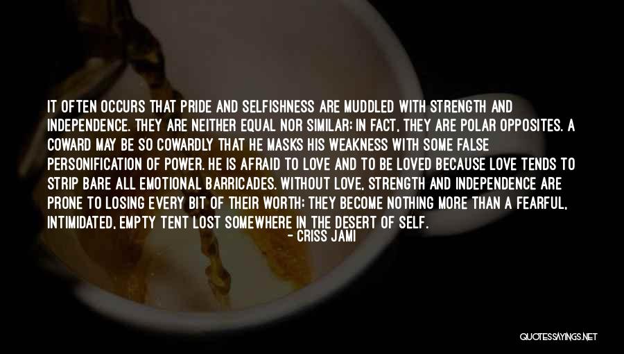Independence And Love Quotes By Criss Jami Independence And Love Quotes By Criss Jami