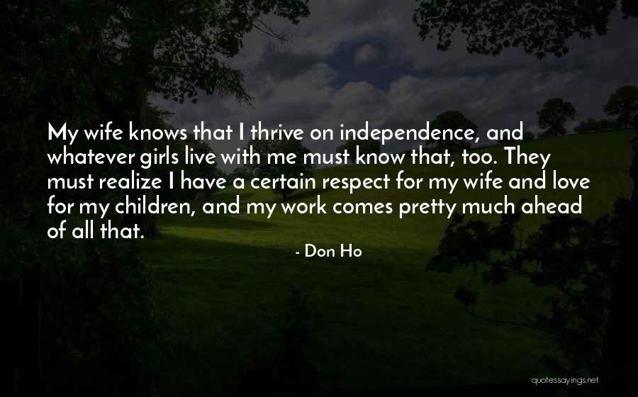 Independence And Love Quotes By Don Ho