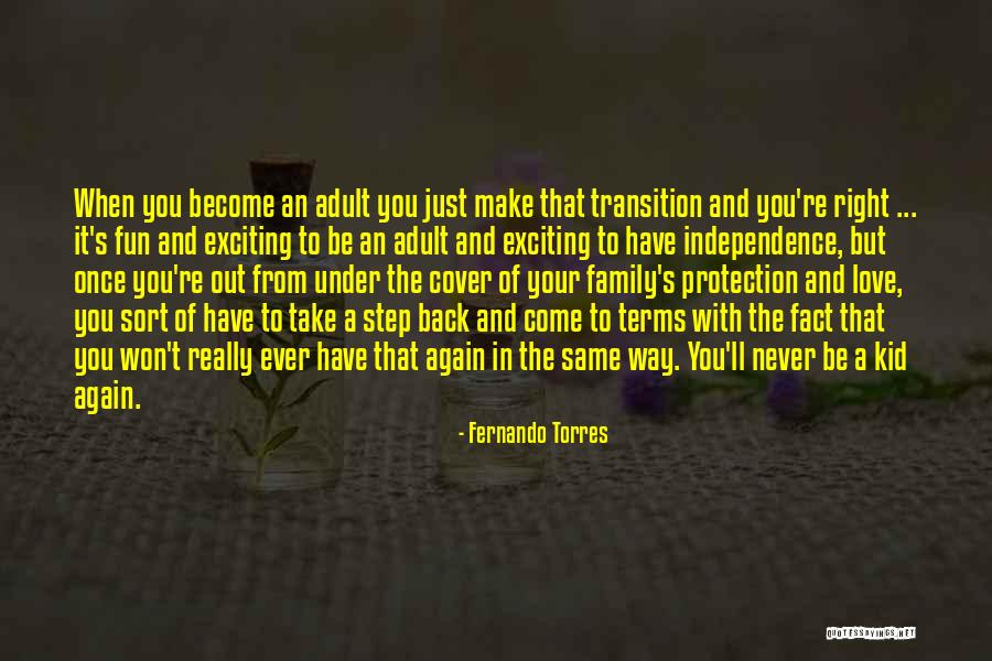 Independence And Love Quotes By Fernando Torres