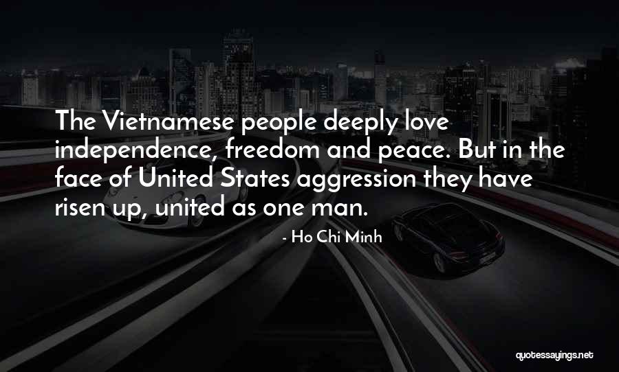 Independence And Love Quotes By Ho Chi Minh Independence And Love Quotes By Ho Chi Minh
