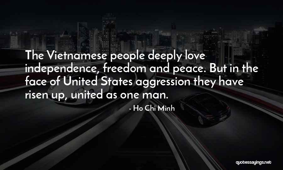 Independence And Love Quotes By Ho Chi Minh