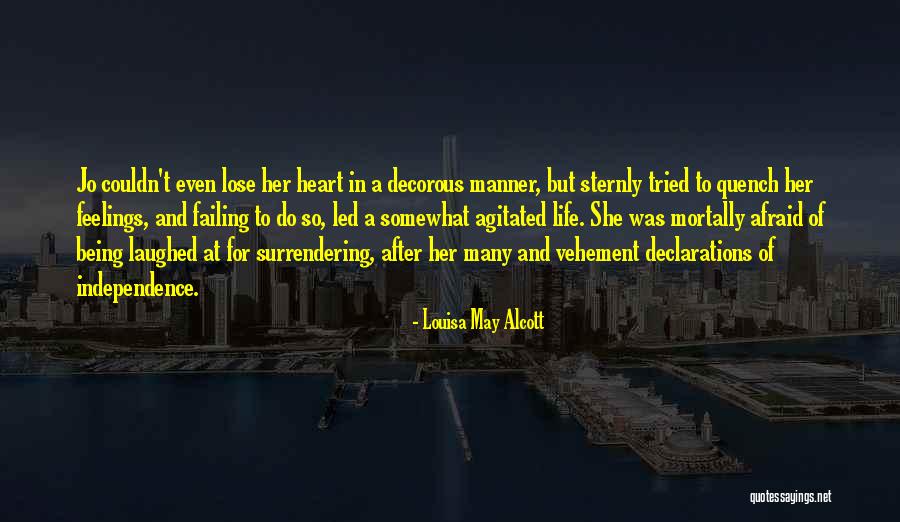 Independence And Love Quotes By Louisa May Alcott Independence And Love Quotes By Louisa May Alcott