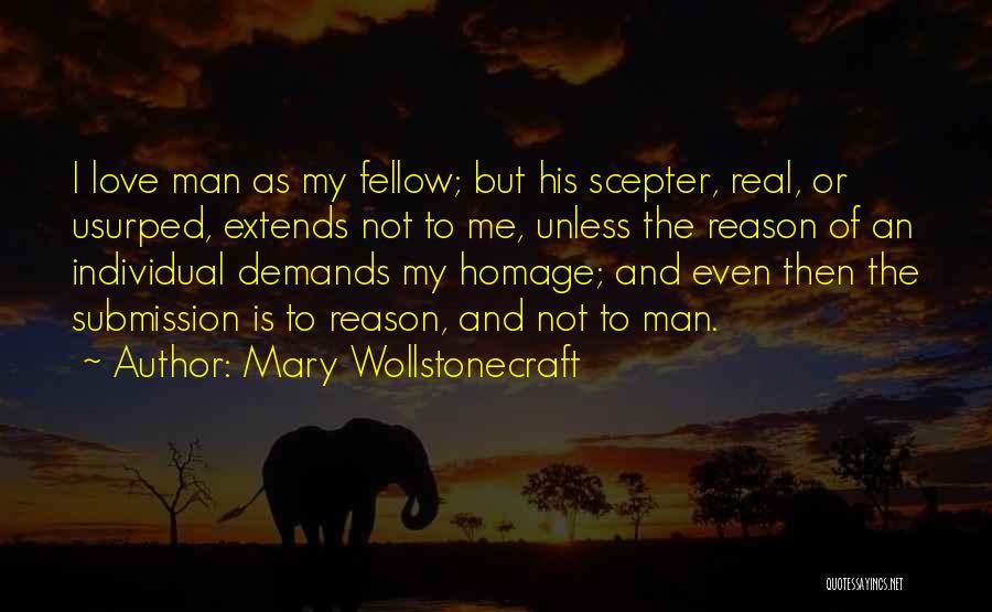 Independence And Love Quotes By Mary Wollstonecraft