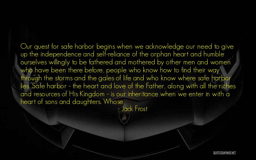 Independence And Self Reliance Quotes By Jack Frost Independence And Self Reliance Quotes By Jack Frost