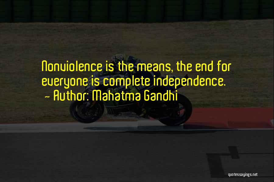 Independence By Mahatma Gandhi Quotes By Mahatma Gandhi