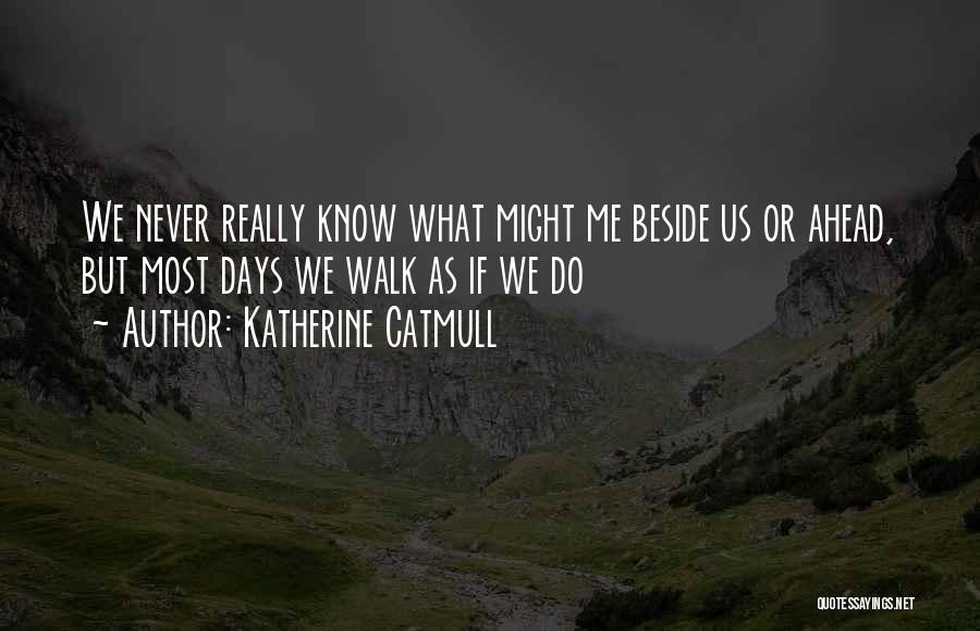 Independence Day By Great Leaders Quotes By Katherine Catmull