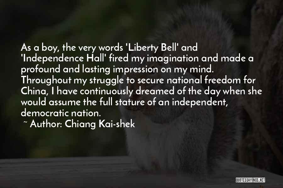 Independence Day Day Quotes By Chiang Kai-shek