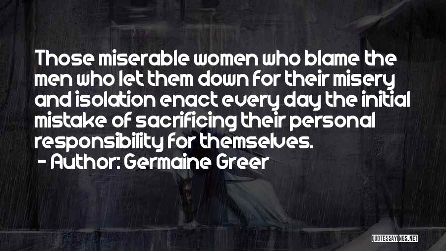 Independence Day Day Quotes By Germaine Greer