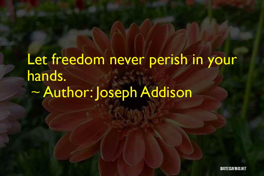 Independence Day Day Quotes By Joseph Addison