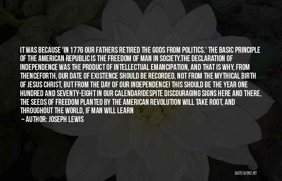 Independence Day Day Quotes By Joseph Lewis