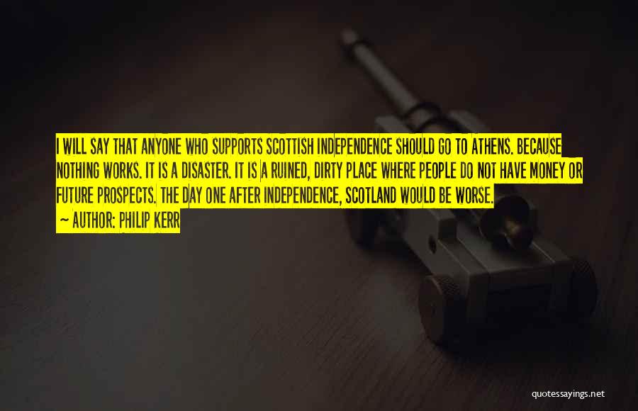 Independence Day Day Quotes By Philip Kerr