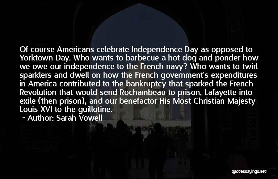 Independence Day Day Quotes By Sarah Vowell