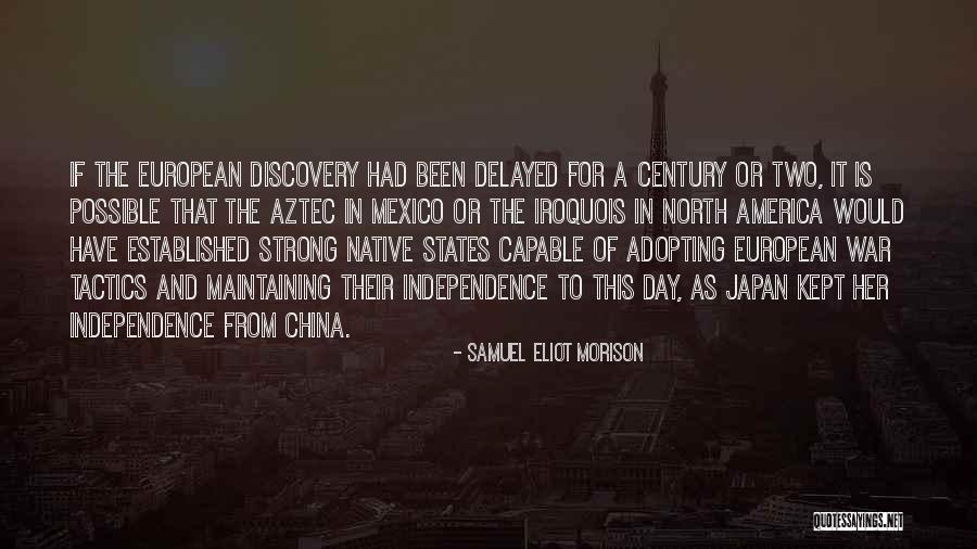 Independence Day In America Quotes By Samuel Eliot Morison Independence Day In America Quotes By Samuel Eliot Morison