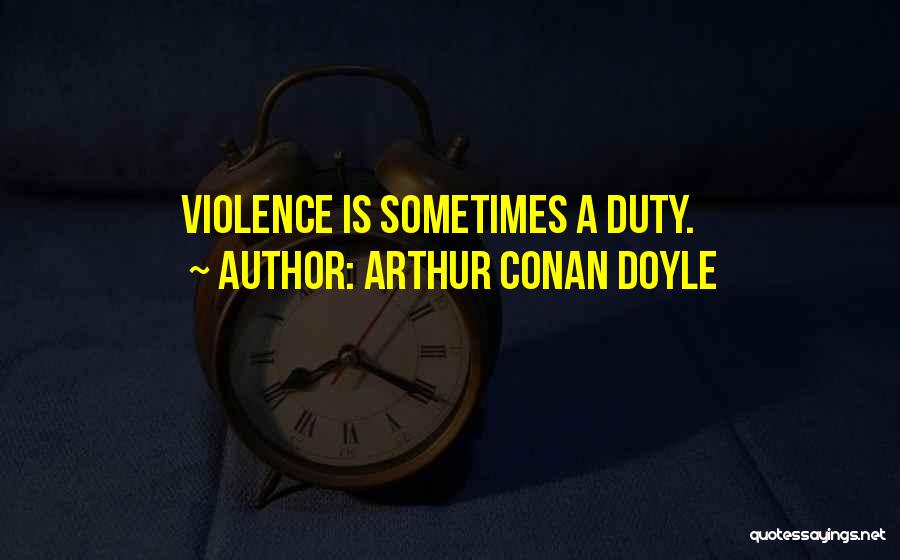 Independence Day Messages Quotes By Arthur Conan Doyle
