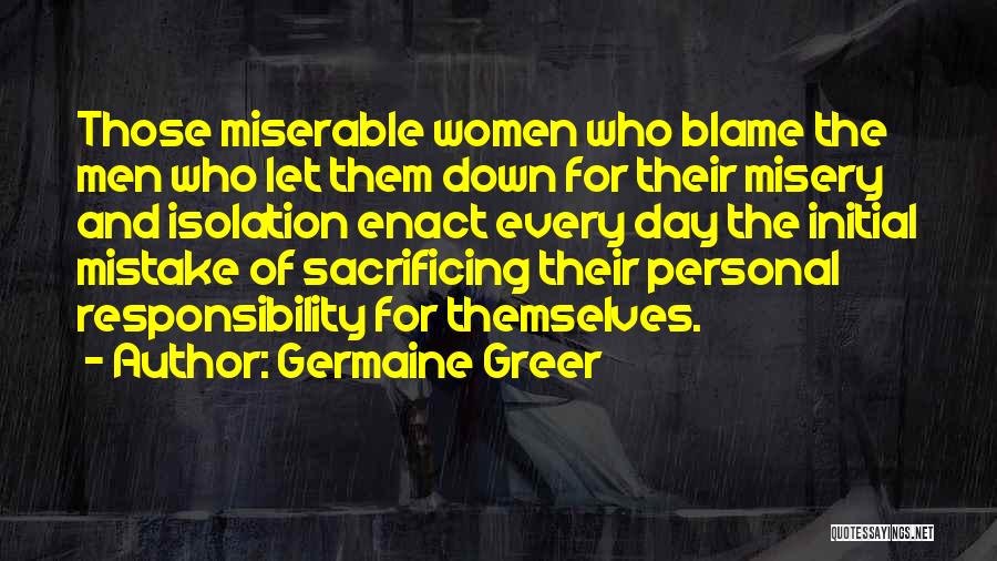 Independence Day Quotes By Germaine Greer