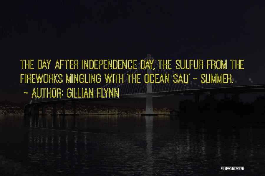 Independence Day Quotes By Gillian Flynn