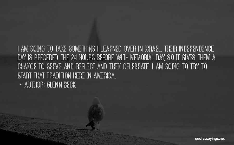 Independence Day Quotes By Glenn Beck