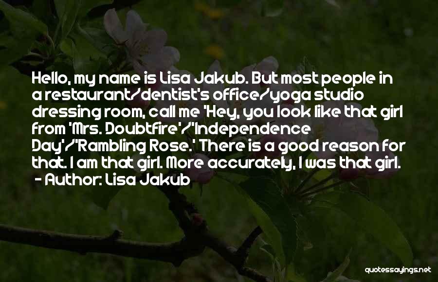 Independence Day Quotes By Lisa Jakub