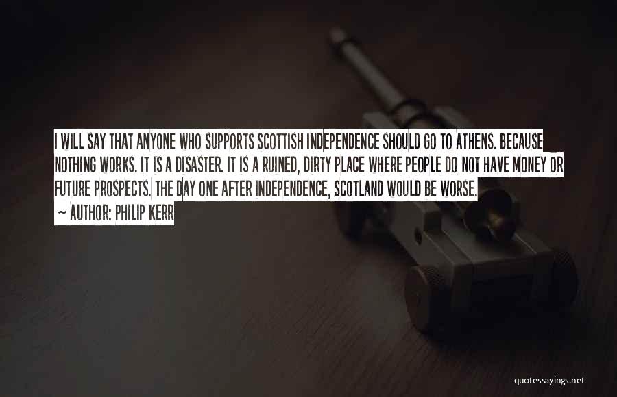 Independence Day Quotes By Philip Kerr