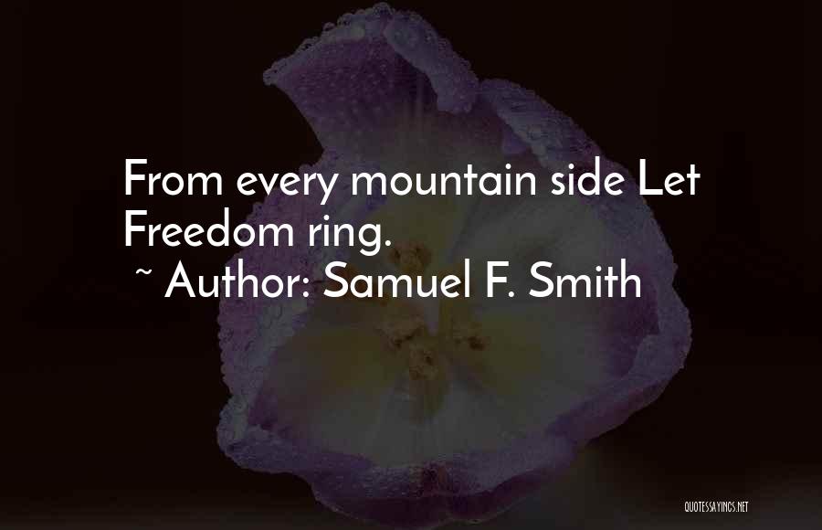 Independence Day Quotes By Samuel F. Smith