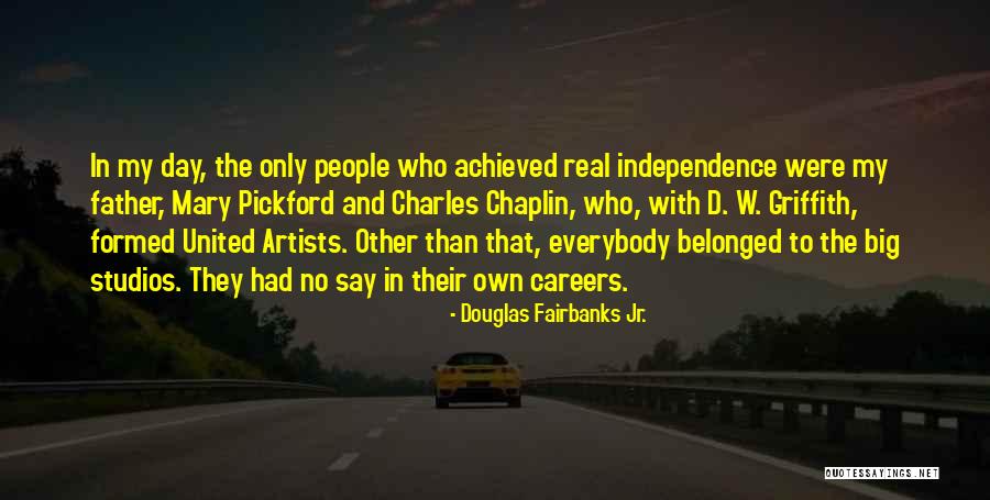 Independence Day With Quotes By Douglas Fairbanks Jr.