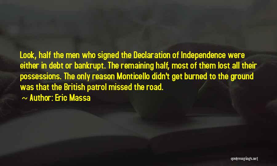 Independence Declaration Quotes By Eric Massa