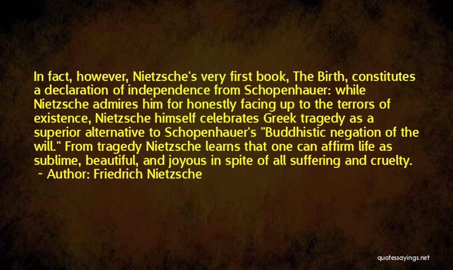 Independence Declaration Quotes By Friedrich Nietzsche