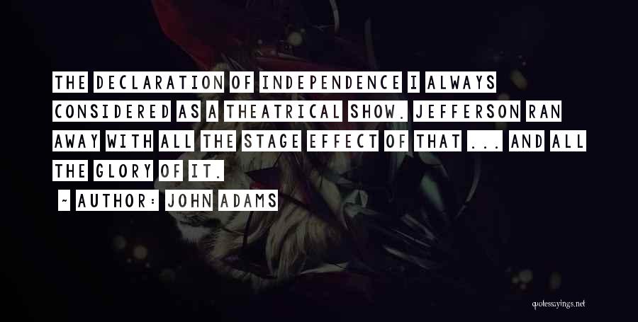 Independence Declaration Quotes By John Adams