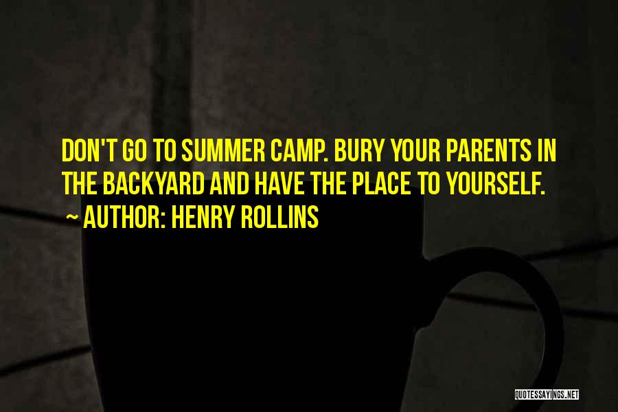 Independence From Parents Quotes By Henry Rollins