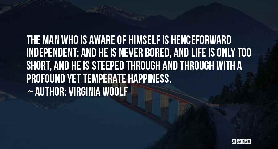 Independence Is Happiness Quotes By Virginia Woolf